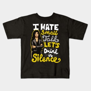 Drink In Silence Kids T-Shirt